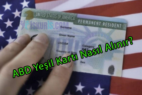 ABD Yeşil Kartı Nasıl Alınır?