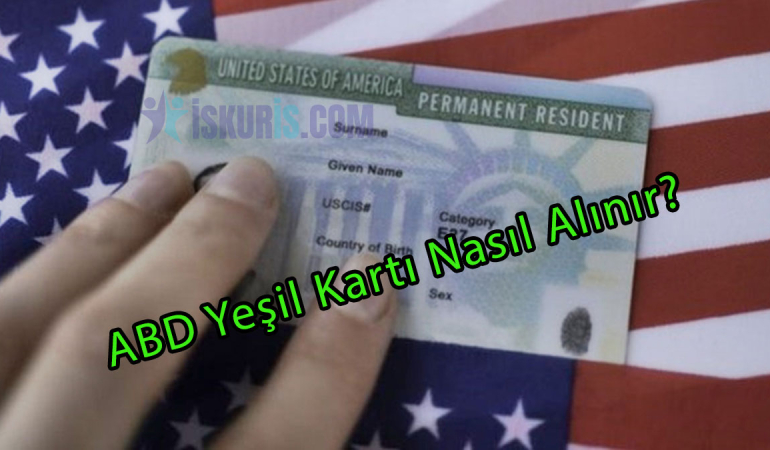 ABD Yeşil Kartı Nasıl Alınır?