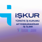 AFYONKARAHİSAR İŞKUR İŞ İLANLARI
