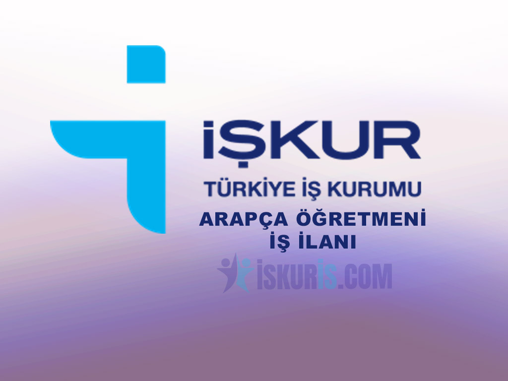 ARAPÇA ÖĞRETMENİ İŞ İLANI