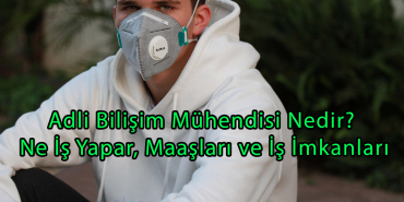 Adli Bilişim Mühendisi Nedir