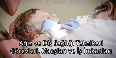 Ağız ve Diş Sağlığı Teknikeri