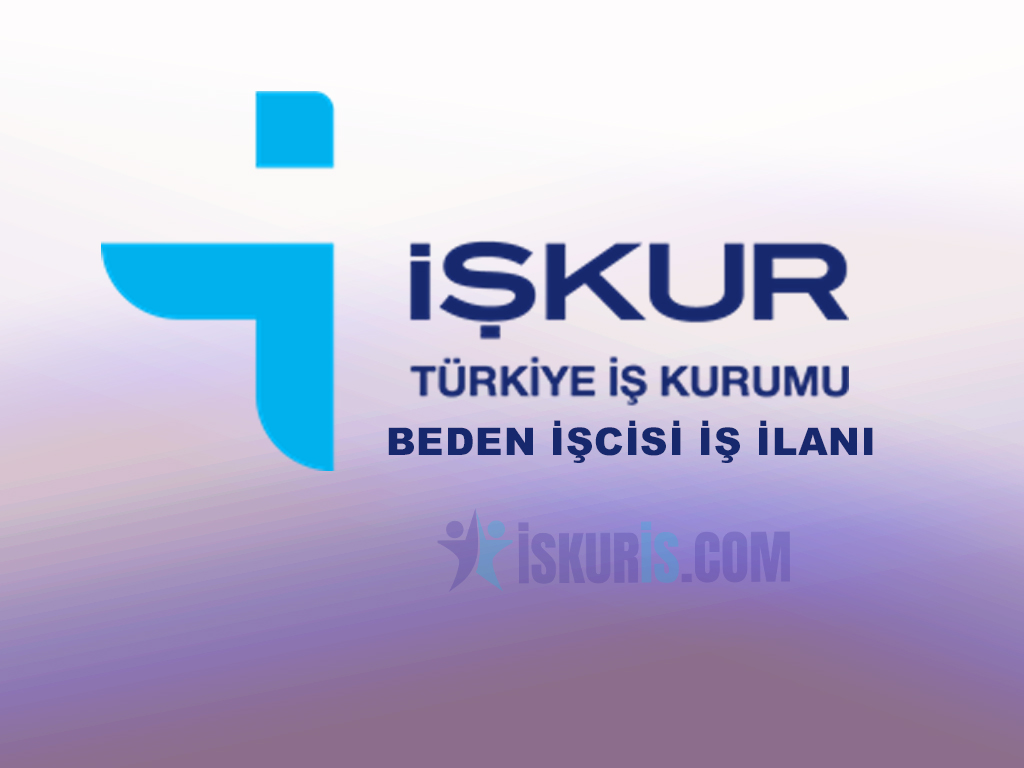 BEDEN İŞCİSİ İŞ İLANI