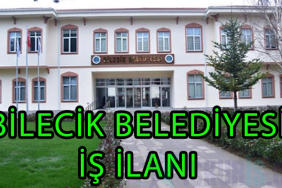 BİLECİK BELEDİYESİ İŞ İLANI