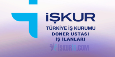 Döner ustası iş ilanı