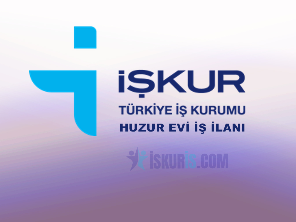 HUZUR EVİ İŞ İLANI