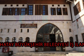 Hatay Büyükşehir Belediyesi iş İlanı