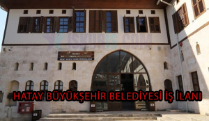 Hatay Belediyesi İş İlanları