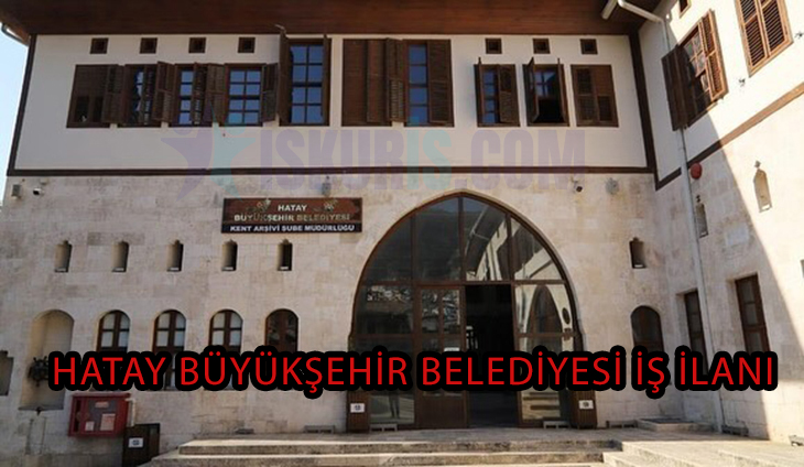 Hatay Belediyesi İş İlanları