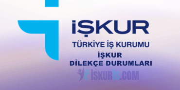 İŞKUR DİLEKÇE DURUMLARI