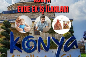 KONYA EVDE EK İŞ İLANI