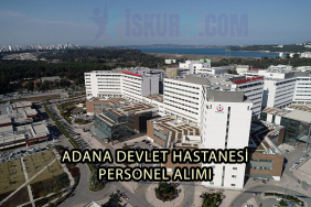 ADANA DEVLET HASTANESİ PERSONEL ALIMI