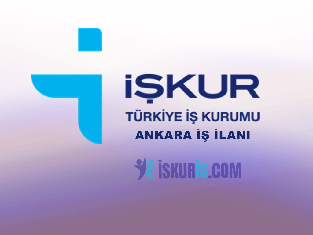 ANKARA İŞ İLANI