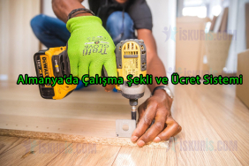 Almanya Çalışma Şekli ve Ücret Sistemi