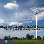 Alternatif Enerji Kaynakları Teknolojisi Teknikeri: Görevleri, Özellikleri ve İş İmkanları