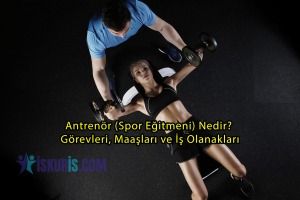 Antrenör (Spor Eğitmeni) Nedir? Görevleri, Maaşları ve İş Olanakları