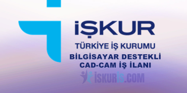 CAD CAM İŞ İLANI