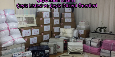 Çeyiz Nasıl Dizilir