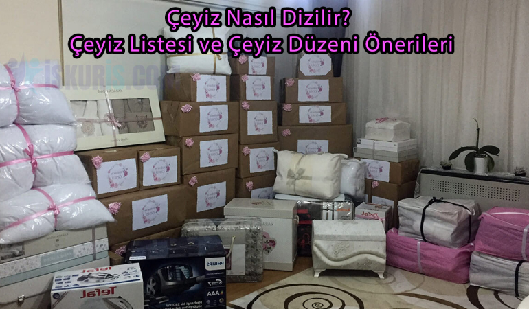 Çeyiz Nasıl Dizilir