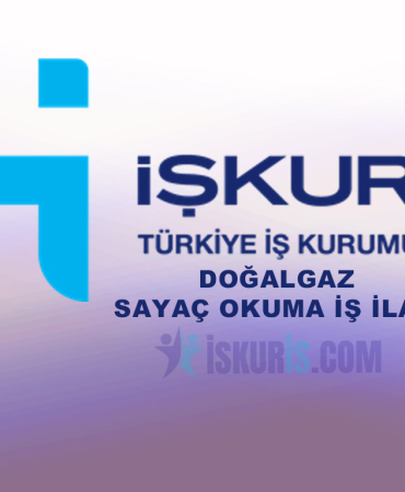 DOĞALGAZ SAYAÇ OKUMA İŞ İLANI