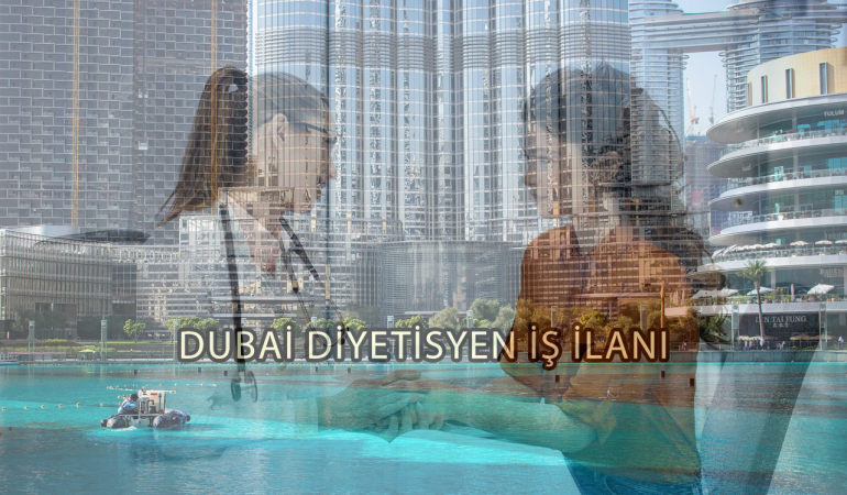 DUBAİ DİYETİSYEN İŞ İLANI