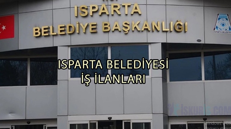 Isparta Belediyesi İş İlanları | Güncel Belediye Personel Alımları
