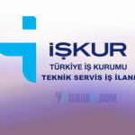 İŞKUR Teknik Servis Elemanı Alımı – Başvuru Şartları ve Detaylar