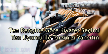 Ten Rengine Göre Kıyafet Seçimi
