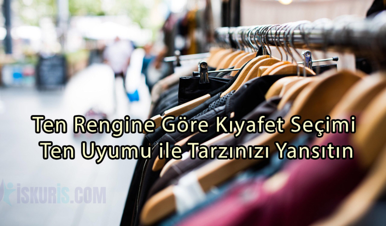 Ten Rengine Göre Kıyafet Seçimi