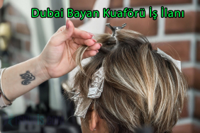 Dubai Bayan Kuaförü İş İlanı