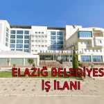Elazığ Belediyesi İş İlanları | Güncel Personel Alımı ve Başvuru Rehberi