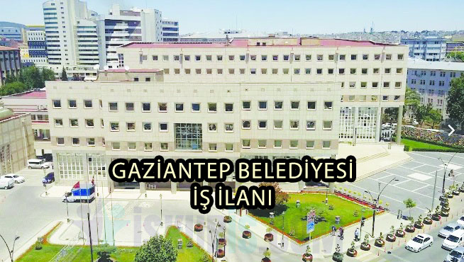 Gaziantep Büyükşehir Belediyesi İş İlanları: KPSS’siz Personel ve İşçi Alımı Başladı!