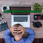 İstifa Mektubu Örnekleri – Güncel Resmî ve Kısa İstifa Dilekçesi