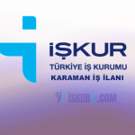 Karaman İş İlanları – İŞKUR Karaman Güncel Personel Alımı ve Başvurular