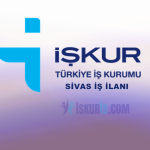 Sivas İş İlanları – Güncel Sivas İŞKUR İş Başvuruları