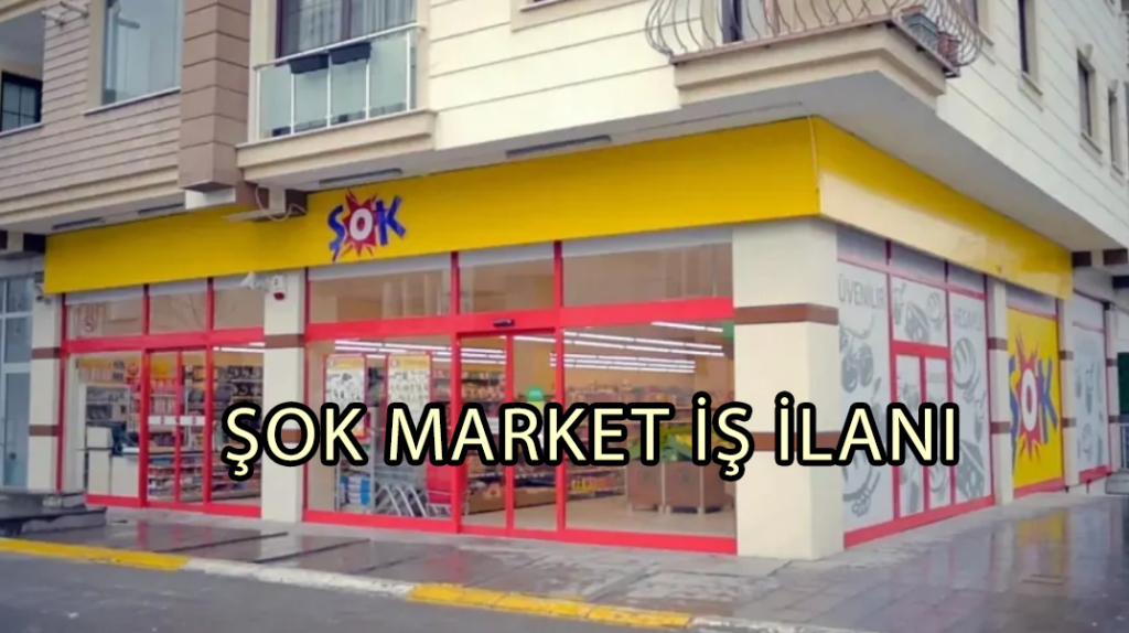 ŞOK Market İş İlanları – Başvuru Şartları, Maaşlar ve Tüm Detaylar