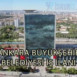 Ankara Büyükşehir Belediyesi İş İlanları – Güncel BaşvurU