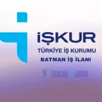 BATMAN İŞ İLANI – İŞKUR İŞ İLANLARI