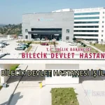 BİLECİK DEVLET HASTANESİ İŞ İLANLARI