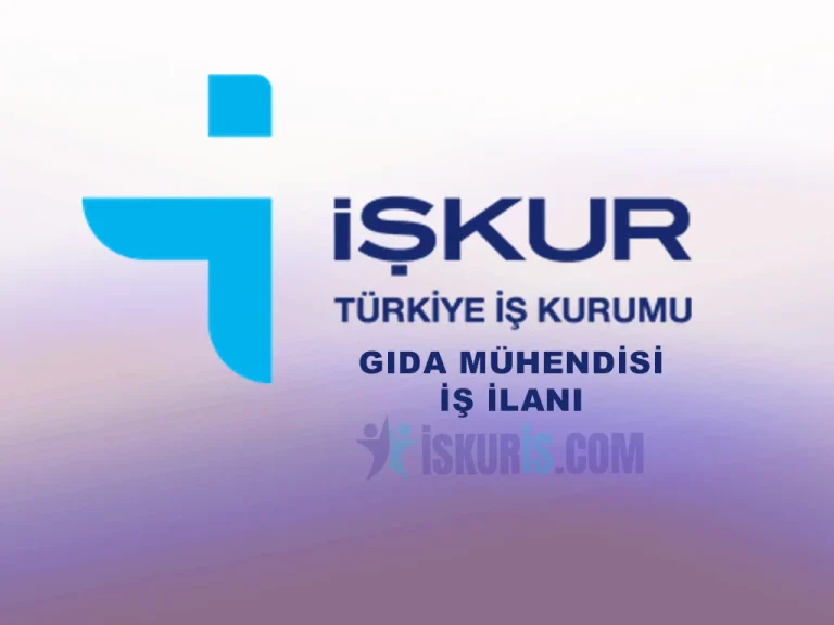 İŞKUR Gıda Mühendisi İş İlanları – Yeni