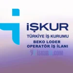 Beko Loder (Kazıyıcı–Yükleyici) Operatörü İş İlanları